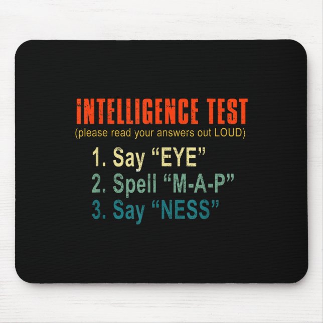 Intelligence Test Adult Humor Funny Sarcasm Graphi Mousepad (Vorne)