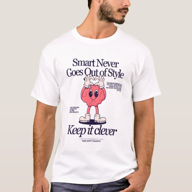 Intelligent geht nie aus dem Stil T-Shirt (Vorderseite)
