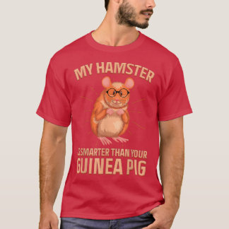 Intelligent Mein Hamster ist schlauer als deine Gu T-Shirt