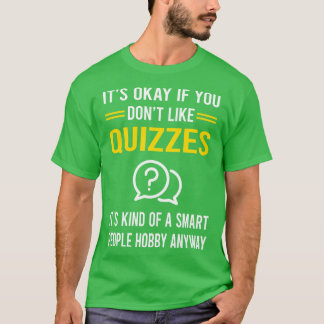 Intelligente Leute Hobby-Quiz Quiz T-Shirt