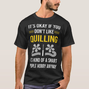 Intelligente Leute Quilling T-Shirt