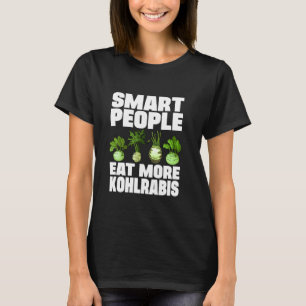 Intelligente Menschen essen mehr Kohlrabis Gartenb T-Shirt