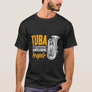 Intelligente Menschen Tubist Tuba Player Marching  T-Shirt