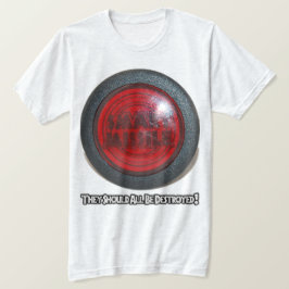 Intelligente Rakete - sie sollten alle zerstört T-Shirt