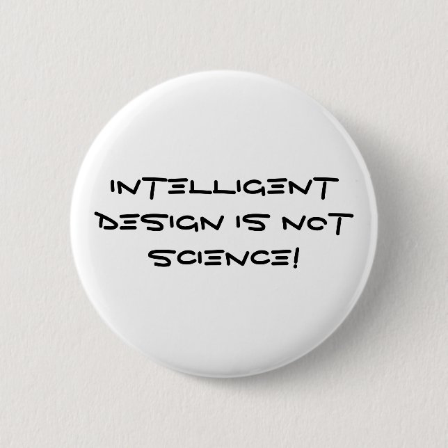 Intelligenter Entwurf ist nicht Wissenschaft! Button (Vorderseite)