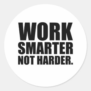Intelligenter und Motivierend arbeiten Runder Aufkleber