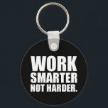 Intelligenter und Motivierend arbeiten Schlüsselanhänger<br><div class="desc">Intelligenter und Motivierend arbeiten</div>