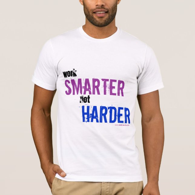 Intelligenteres nicht härteres T-Shirt (Vorderseite)