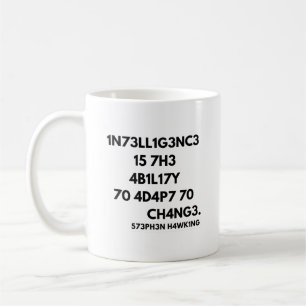 Intelligenz ist die Fähigkeit, sich an Veränderu Kaffeetasse