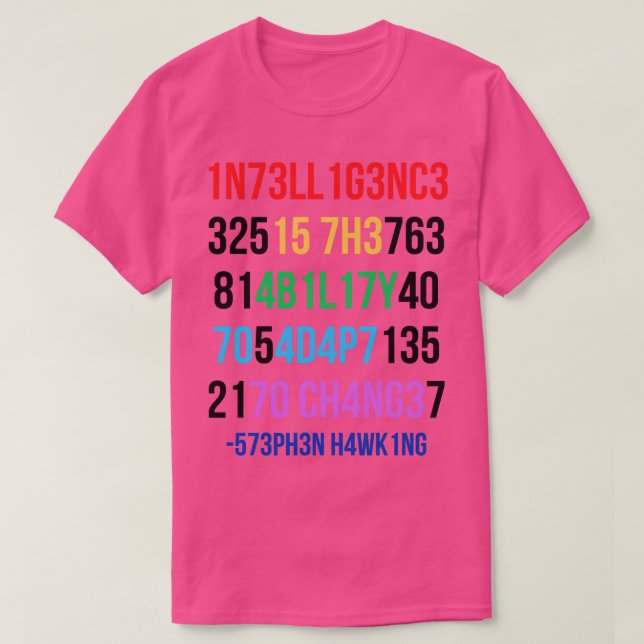 Intelligenz ist die Fähigkeit, sich an Veränderung T-Shirt (Design vorne)