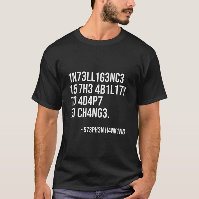 Intelligenz ist die Fähigkeit, sich anzupassen T-Shirt (Vorderseite)