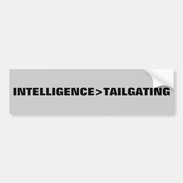 Intelligenz ist größer als Tailgating Autoaufkleber (Vorne)