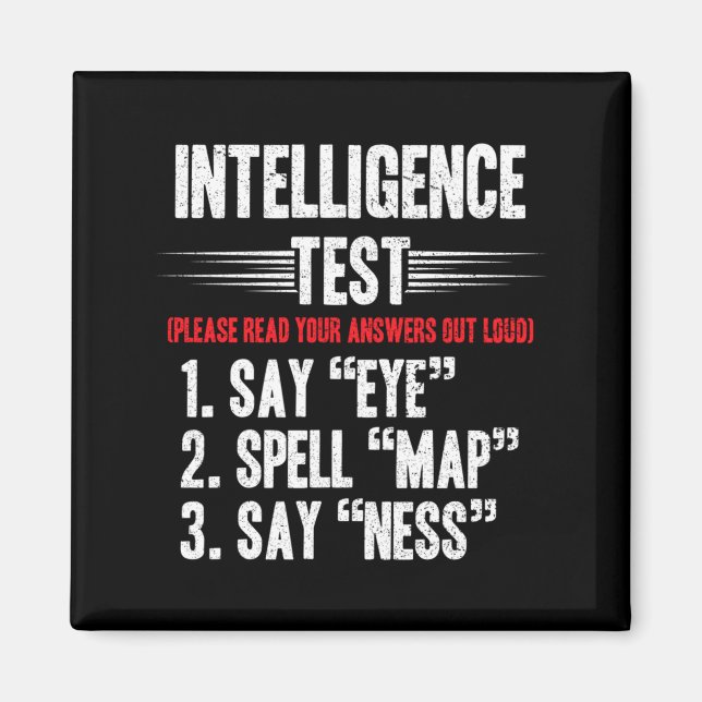 Intelligenztest für Männer sagt Eye M A P Ness Wit Magnet (Vorne)