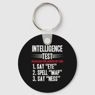Intelligenztest für Männer sagt Eye M A P Ness Wit Schlüsselanhänger
