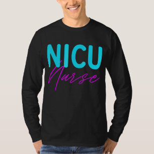 Intensivstation für Neugeborene Nurse Nicu Nurse T-Shirt