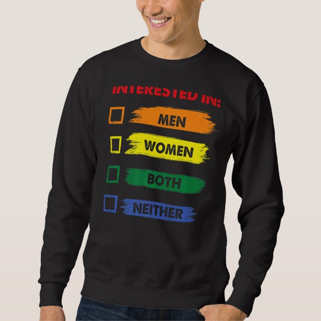 Interessiert weder LGBT Pride Month Graphic Festiv Sweatshirt (Vorderseite)