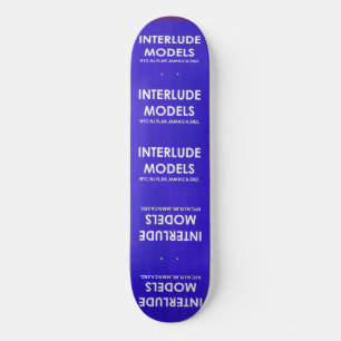INTERLUDE MODELS 8 1/4" Skateboarddecke Skateboard
