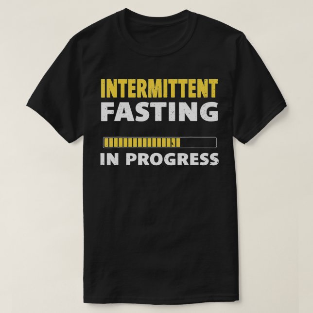 Intermittent Fasting In Progress Ketosis Diet Awar T-Shirt (Design vorne)