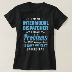 Intermodaler Dispatcher T-Shirt