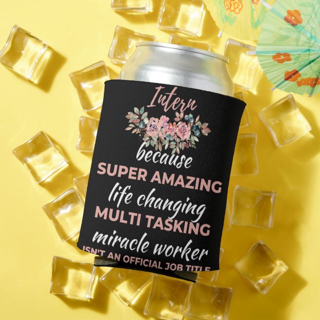 Intern Because Super Amazing Life Changing Dosenkühler (In Situ Sommer)