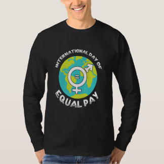 International Day Of Equal Pay T-Shirt