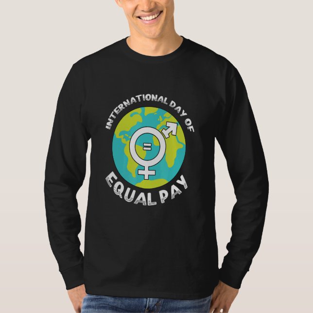 International Day Of Equal Pay T-Shirt (Vorderseite)