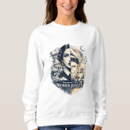 International Day of Women Judges Sweatshirt