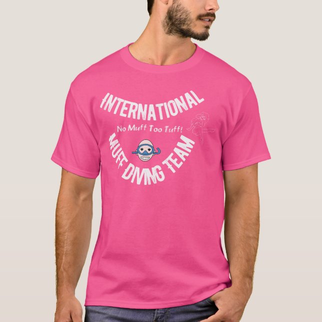International Muff Diff Team No Muff zu Tuff Fu T-Shirt (Vorderseite)