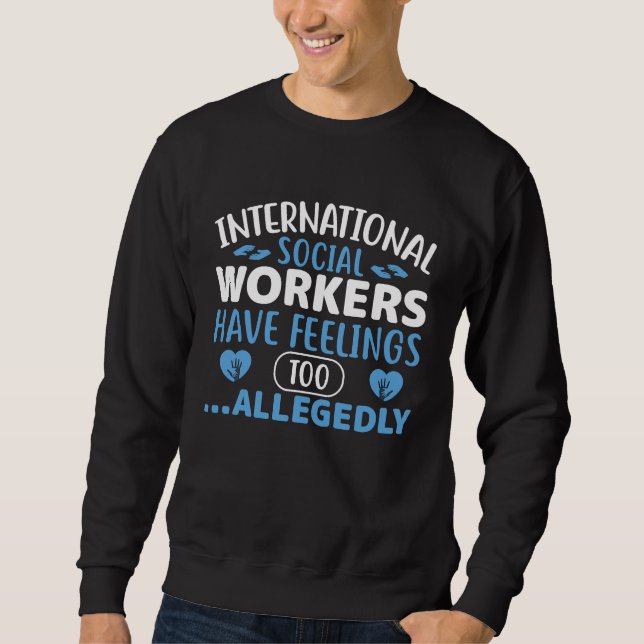 International Social Worker Occupation Job Profess Sweatshirt (Vorderseite)