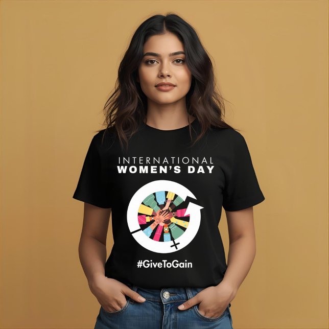 International Women’s Day 2026 Give To Gain T-Shirt (Von Creator hochgeladen)