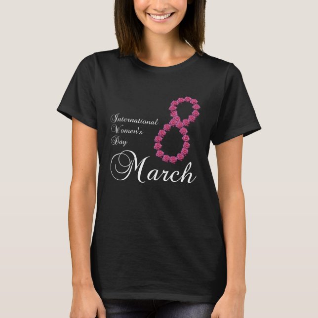 International Women s Day Pink Rose Flower 8 March T-Shirt (Vorderseite)