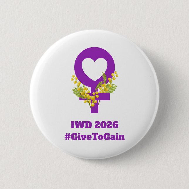 International Women's Day 2026 IWD Give To Gain Button (Vorderseite)