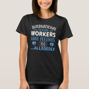 Internationaler Beruf von Sozialarbeitern T-Shirt