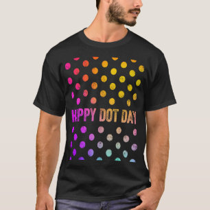 Internationaler Dot Day Happy Dot Day 2021 farbenf T-Shirt