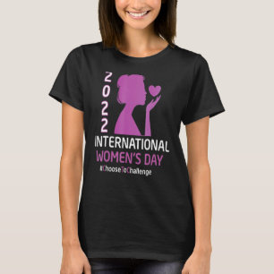 Internationaler Frauentag: 2022 anfechten T-Shirt