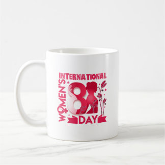 Internationaler Frauentag 2023 Frauentag 8 März Kaffeetasse
