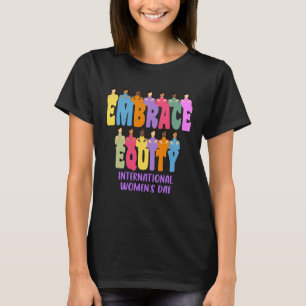 Internationaler Frauentag 2023 Gleichberechtigung  T-Shirt