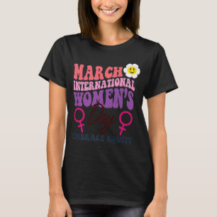 Internationaler Frauentag 2023 Thema Embrace Equit T-Shirt