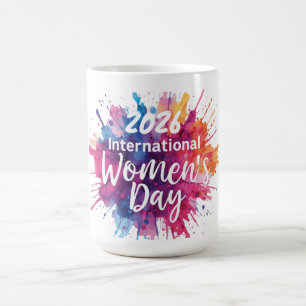 Internationaler Frauentag 2026 Kaffeetasse
