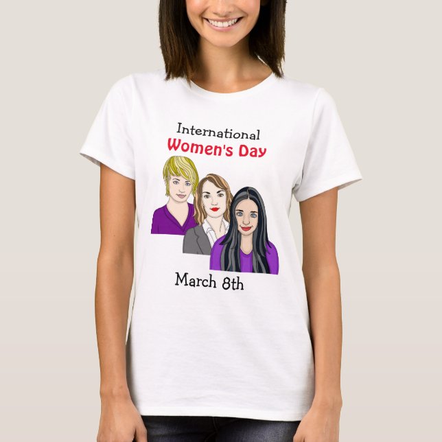 Internationaler Frauentag - 8. März T-Shirt (Vorderseite)