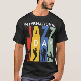 Internationaler Jazztag T-Shirt
