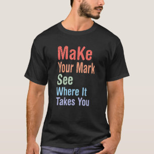 Internationaler Punkt-Tag Make Your Mark Sehen Sie T-Shirt