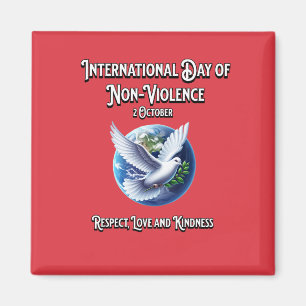 Internationaler Tag der Nicht-Gewalt. Achtung Magnet