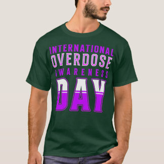 Internationaler Tag des Bewusstseins für Überdosie T-Shirt