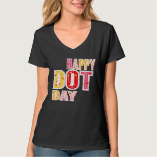 Internationaler Tag des Glücks an den Dot Day T-Shirt
