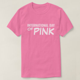 Internationaler Tag des Rosa T-Shirt