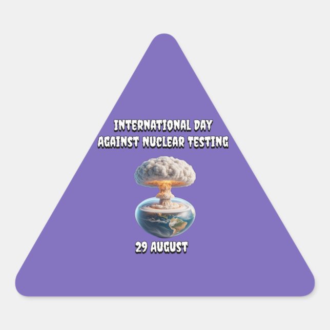 Internationaler Tag gegen Nukleare Tests Dreieckiger Aufkleber (Vorderseite)