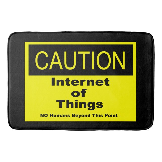 Internet der Dinge IoT Warnschild Badematte (Vorderseite)