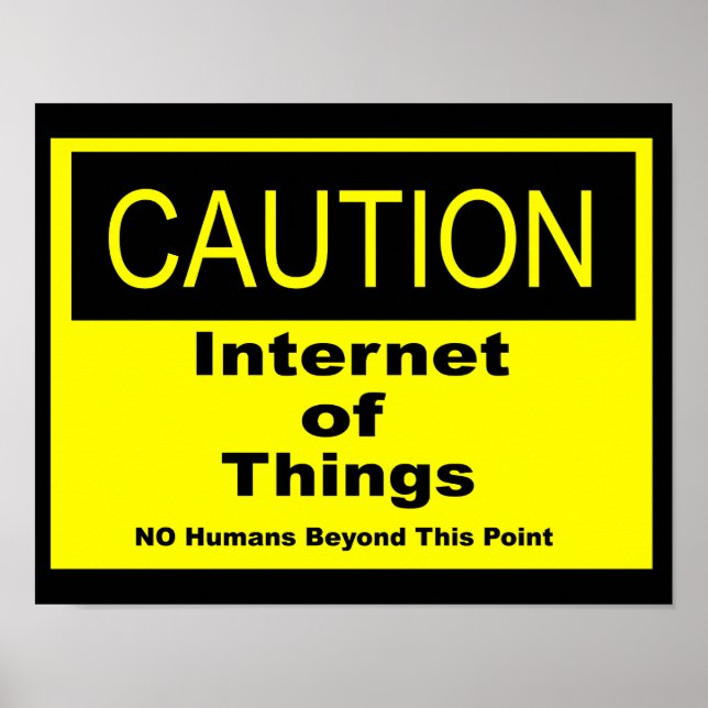 Internet der Dinge IoT Warnschild Poster (Vorne)