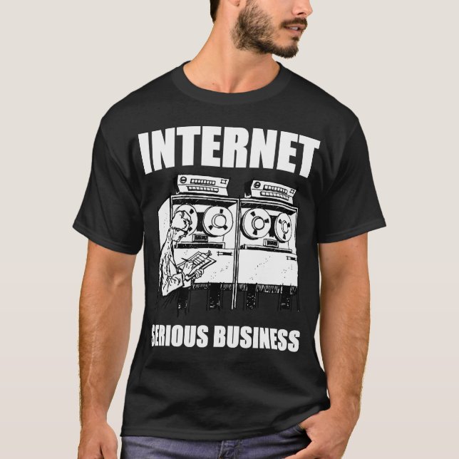 Internet Ernstes Geschäft T-Shirt (Vorderseite)